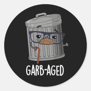 Garb-åldras Funny Sopor Can Pun Mörk BG Runt Klistermärke