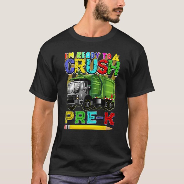 Garbage Truck Back To School Ready To Crush Pre K T Shirt (Framsida)