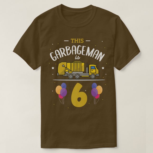 Garbageman är 6 6e-födelsedagen Sopor Lastbil 6 år T Shirt (Design framsida)
