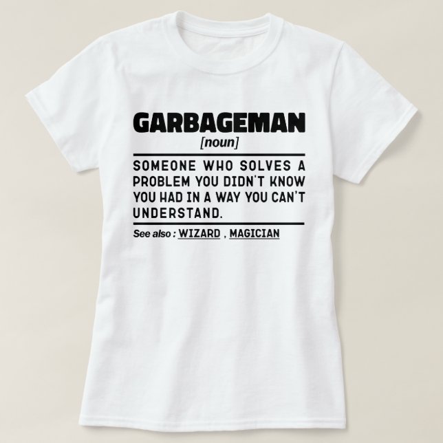 Garbageman Noun Definition Slösar insamlarCoola T Shirt (Design framsida)