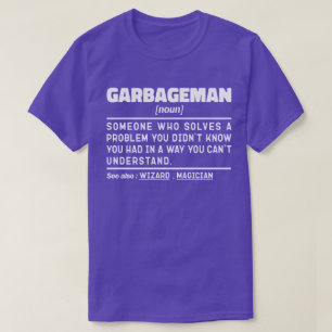 Garbageman Noun Definition Slösar insamlarCoola T Shirt