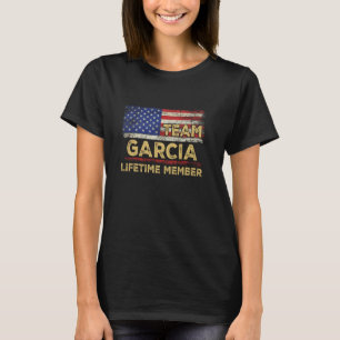 Garcia Last Name Shirt Team Garcia Livtime Member T
