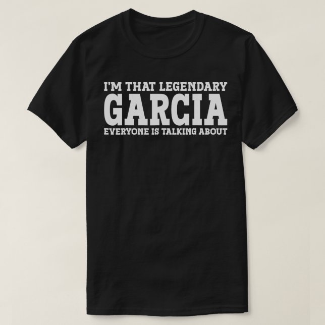Garcia Surname Funny Team Family Efternamn Garcia T Shirt (Design framsida)