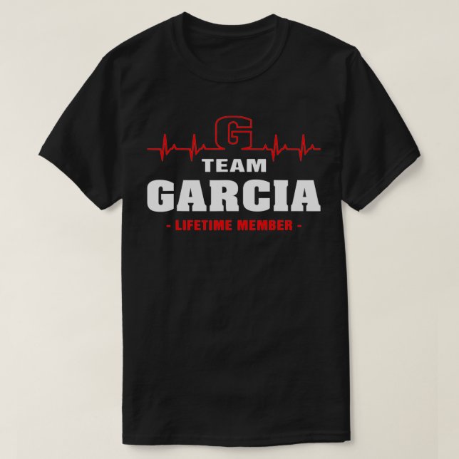 Garcia Surname last name Family team Garcia lifeti T Shirt (Design framsida)