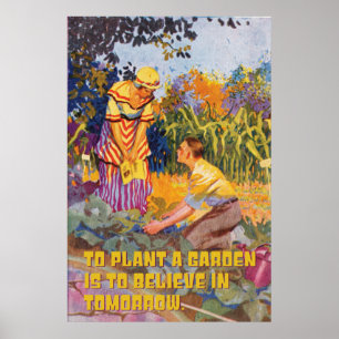 Garden att tro på morgondagens färgade Vintage Art Poster