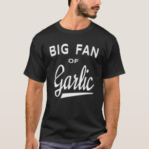 Garden Big Fläkt av vitlök T Shirt