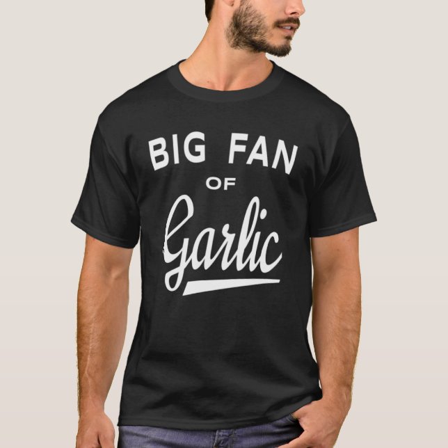 Garden Big Fläkt av vitlök T Shirt (Framsida)