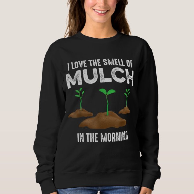 Garden citerar doften av mulch  utrustning t shirt (Framsida)