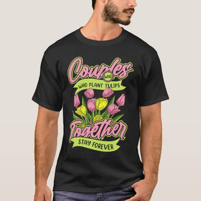 Garden Couple  Gardener Tulip Gardening T Shirt (Framsida)