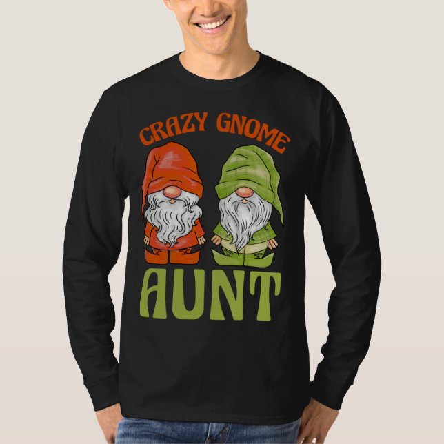 Garden Gnome Crazy Gnome Aunt T Shirt (Framsida)