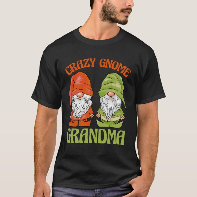 Garden Gnome Crazy Gnome Grandma T Shirt (Framsida)