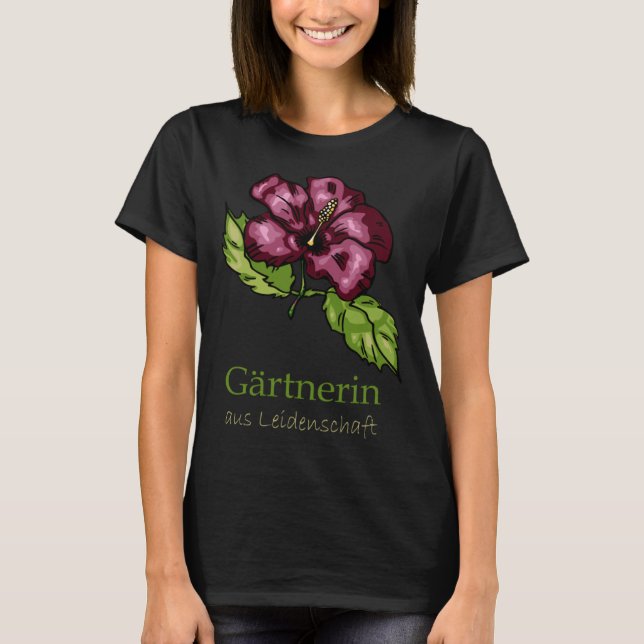 Garden Hibiscus Flowers Gardener T Shirt (Framsida)