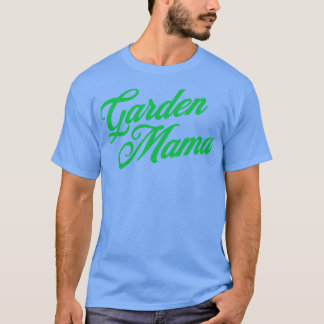 Garden Mamma Nature Älskare Women  Mor D T Shirt