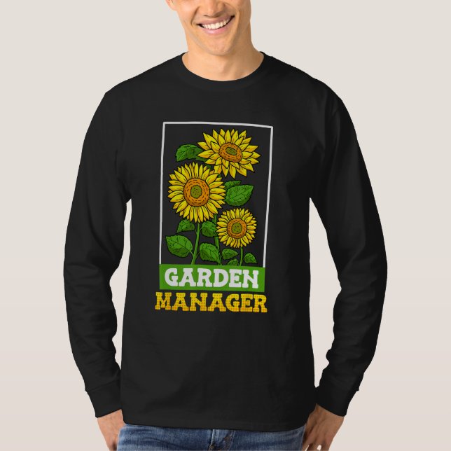 Garden Manager Garden Boss Sunflower Fan Garden Fa T Shirt (Framsida)