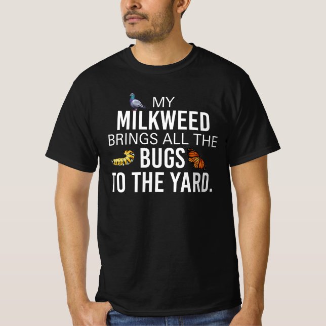 Garden, Milkweed föder Kryp till Yard Butterfly T Shirt (Framsida)