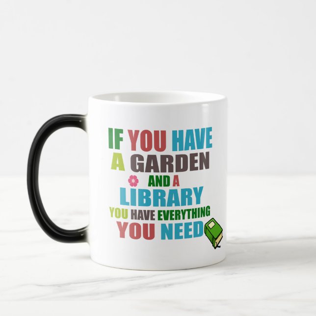 Garden och Bibliotek är allt du behöver Magisk Mugg (Vänster)