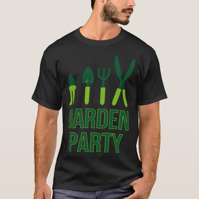 Garden Party Gardening  Gardener Pun Plant T Shirt (Framsida)