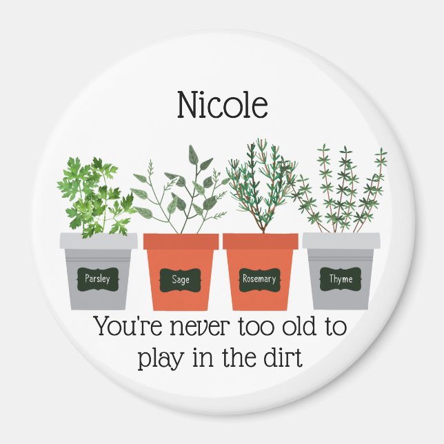 Garden Quote Aldrig att leka i smutsen Magnet (Framsidan)