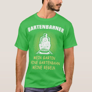 Garden Railroad Railway Garden Railroaders 11 T Shirt