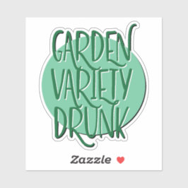 Garden Variety Drunk Recovery Slogan Klistermärken