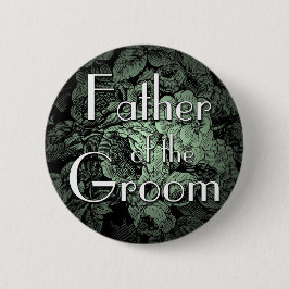 Garden Wedding Button: Far i Groom Knapp