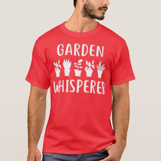 Garden Whisperer T Shirt