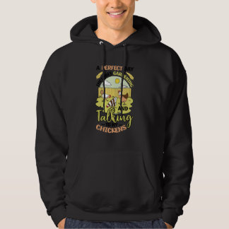 Garden Work och pratar med mina kycklingar 2 Hoodie