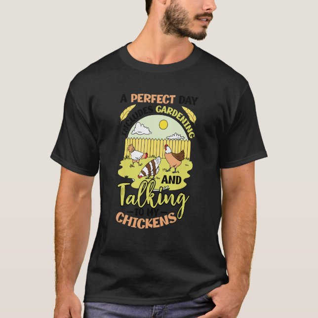 Garden Work  och pratar med mina kycklingar 2 T Shirt (Framsida)