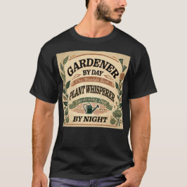 Gardener by Day Customisable T-Shirt