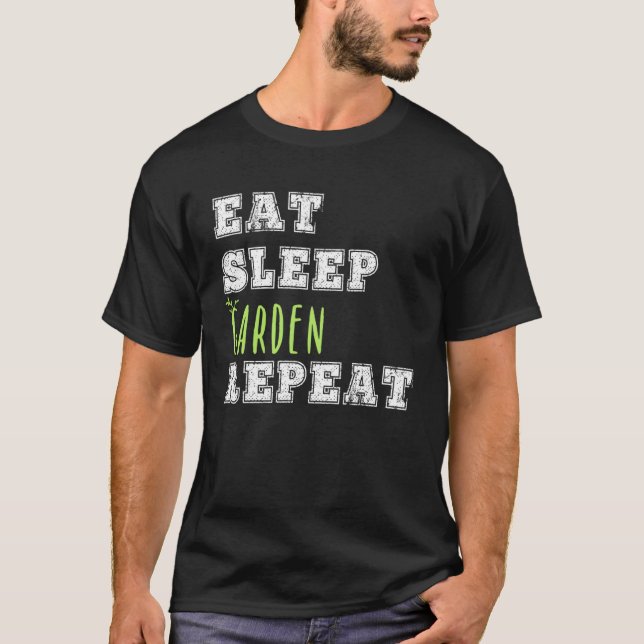 Gardener  Eat Sleep Repeat Green Thumb Yard Farm T Shirt (Framsida)
