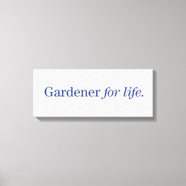 Gardener for Life Canvastryck (Framsida)