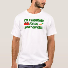 Gardener för pengar och pengar t-shirt