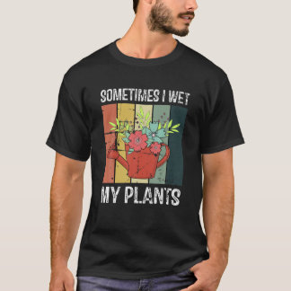 Gardener Garden  Ibland Blötter jag min fabrik T Shirt