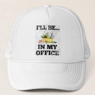 Gardener Garden Office Cute jag kommer att vara p Keps