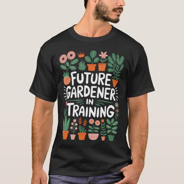 Gardener Kids Plant Lover And Gardening Garden Lov T Shirt (Framsida)