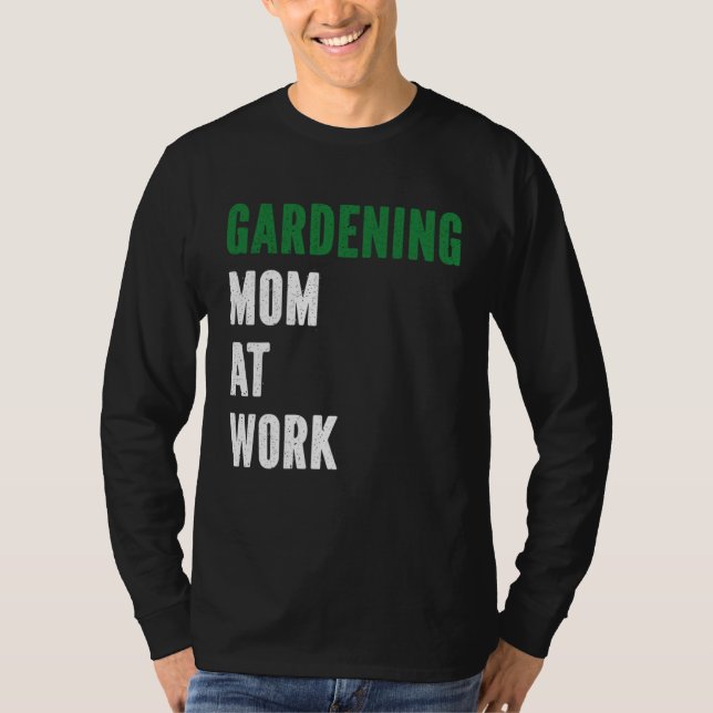 Gardener Mother Flowers  Plants Garden Gardening M T Shirt (Framsida)