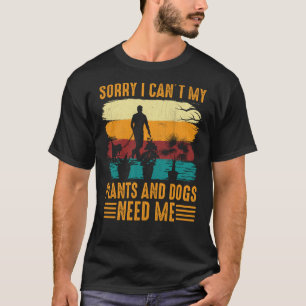 Gardener säger att jag kan 2019t mina växter och g t shirt
