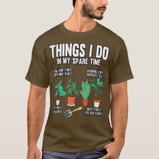 Gardener Sak jag gör i min  snårskottid T Shirt