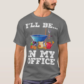 Gardener Shirt Funny Garden Shirt kommer att vara T