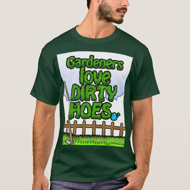 Gardeners Kärlek Dirty Hoes (Tecknad) T Shirt (Framsida)