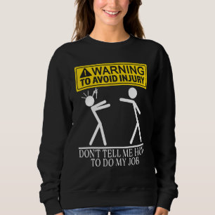 Gardenervarning för att undvika skada ska inte tal t shirt