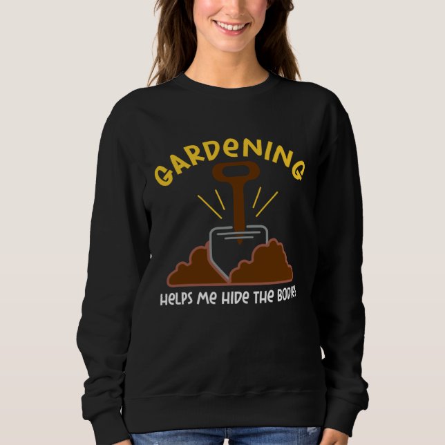 Gardening Hide The Bodies  Ironic T Shirt (Framsida)