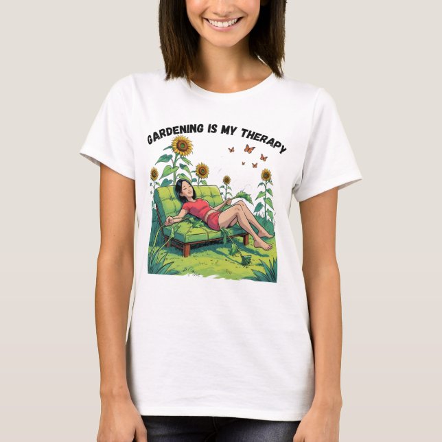 Gardening Is My Therapy T-Shirt (Framsida)