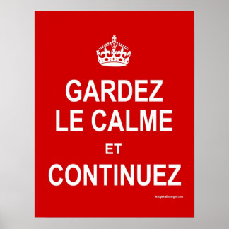 GARDEZ LE CALME ET CONTINUEZ POSTER