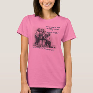 GARDINER grundläggande t-skjorta "för Show folk" Tee Shirt