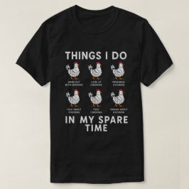 Gårdshumor Presentidé för fjäderfäentusiaster T Shirt