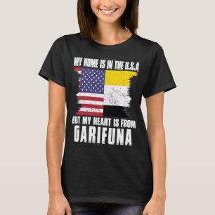 Garifuna American Patriot Grown Proud Home Heart U T Shirt