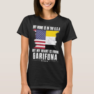 Garifuna American Patriot Grown Proud Home Heart U T Shirt