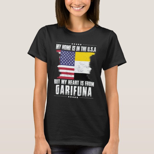 Garifuna American Patriot Grown Proud Home Heart U T Shirt (Framsida)