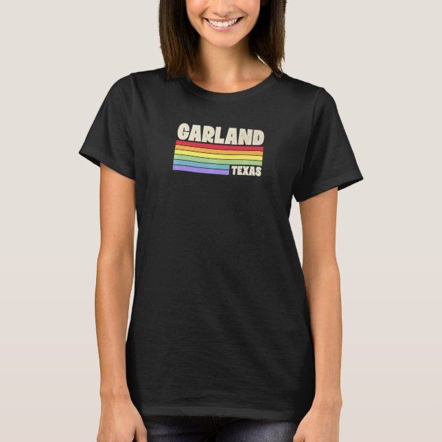 Garland Texas Pride Rainbow Flagga Gay pride Merch T Shirt (Framsida)